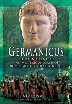 Cover art for Germanicus: The Magnificent Life and Mysterious Death of Rome's Most Popular General