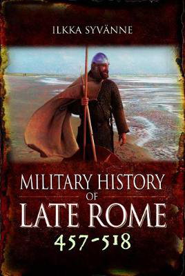 Cover art for Military History of Late Rome 457-518