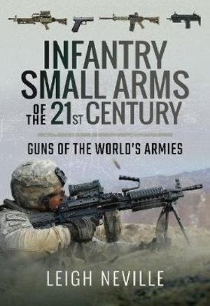 Cover art for Infantry Small Arms of the 21st Century