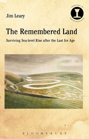 Cover art for Remembered Land Surviving Sea-Level Rise After the Last Ice Age