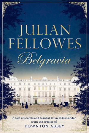 Cover art for Julian Fellowes's Belgravia