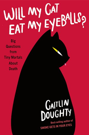 Cover art for Will My Cat Eat My Eyeballs?