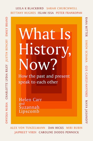 Cover art for What Is History, Now?