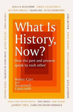 Cover art for What Is History, Now?