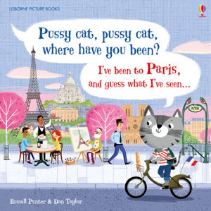 Cover art for Pussy Cat Pussy Cat Where Have You Been? I've Been to Paris and Guess What I've Seen...