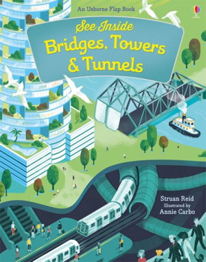 Cover art for See Inside Bridges, Towers and Tunnels
