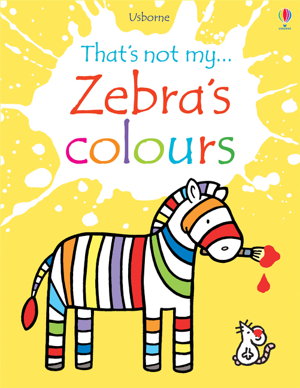 Cover art for That's Not My Zebra's Colours
