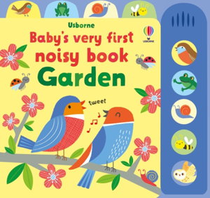 Cover art for Baby's Very First Noisy Book Garden