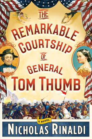 Cover art for Remarkable Courtship of General Tom Thumb A Novel