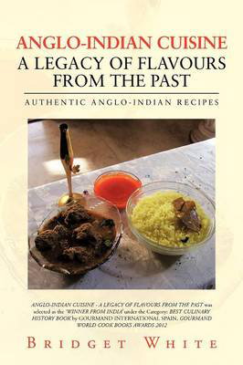 Cover art for Anglo-Indian Cuisine - A Legacy of Flavours from the Past