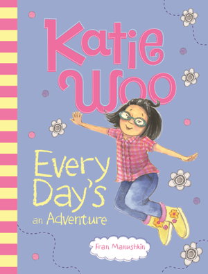 Cover art for Katie Woo, Every Day's an Adventure