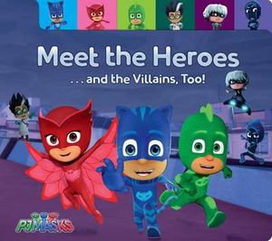Cover art for Meet the Heroes . . . and the Villains, Too!