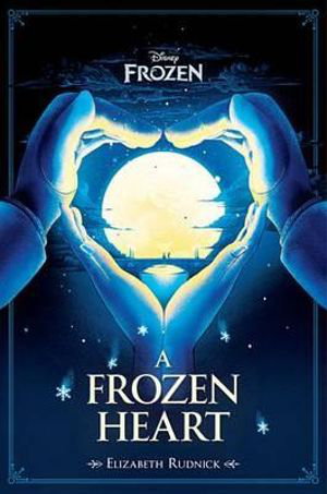 Cover art for A Frozen Heart - Disney's Frozen
