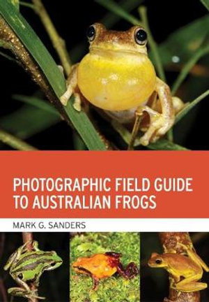 Cover art for Photographic Field Guide to Australian Frogs