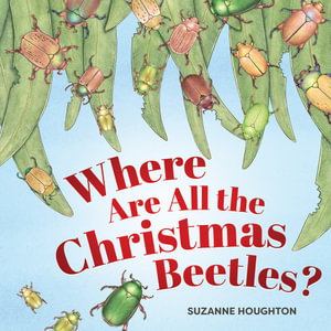 Cover art for Where Are All the Christmas Beetles?