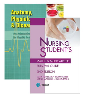 Cover art for Anatomy, Physiology and Disease + Nursing Student's Maths & Medications Survival Guide