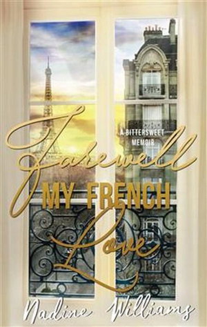 Cover art for FAREWELL MY FRENCH LOVE (Memoir)