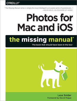 Cover art for Photos for Mac and iOS: The Missing Manual