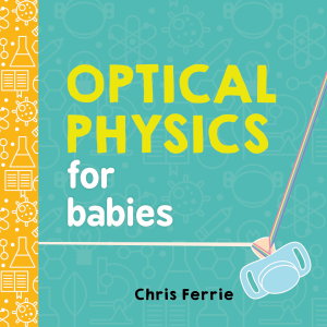 Cover art for Optical Physics for Babies