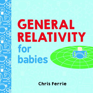Cover art for General Relativity for Babies
