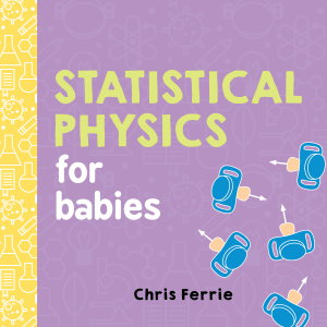 Cover art for Statistical Physics for Babies