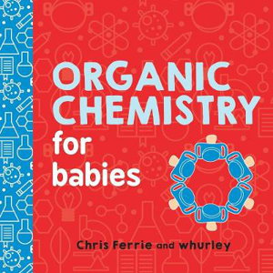 Cover art for Organic Chemistry for Babies