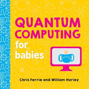 Cover art for Quantum Computing For Babies