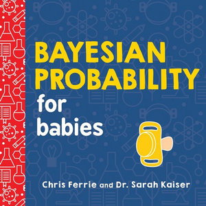 Cover art for Bayesian Probability for Babies