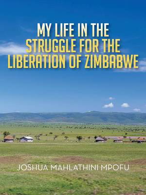 Cover art for My Life in the Struggle for the Liberation of Zimbabwe