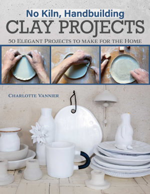 Cover art for No Kiln, Handbuilding Clay Projects