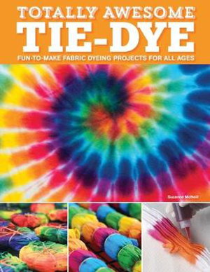 Cover art for Totally Awesome Tie-Dye