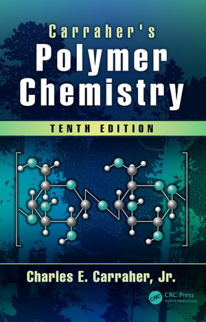 Cover art for Carraher's Polymer Chemistry, Tenth Edition