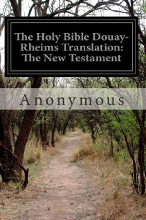 Cover art for The Holy Bible Douay-Rheims Translation