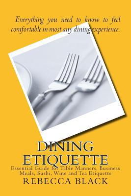 Cover art for Dining Etiquette Essential Guide for Table Manners Business Meals Sushi Wine and Tea Etiquette