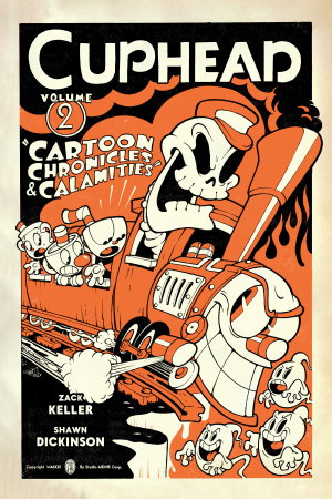 Cover art for Cuphead Volume 2: Cartoon Chronicles & Calamities