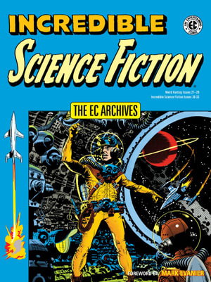Cover art for EC Archives Incredible Science Fiction
