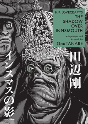 Cover art for H P Lovecraft's The Shadow Over Innsmouth Manga
