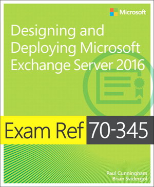 Cover art for Exam Ref 70-345 Designing and Deploying Microsoft Exchange Server 2016