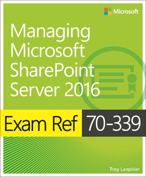 Cover art for Exam Ref 70-339 Managing Microsoft SharePoint Server 2016
