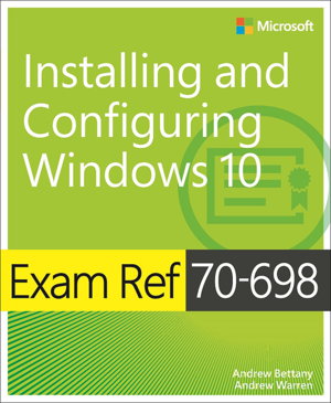 Cover art for Exam Ref 70-698 Installing and Configuring Windows 10