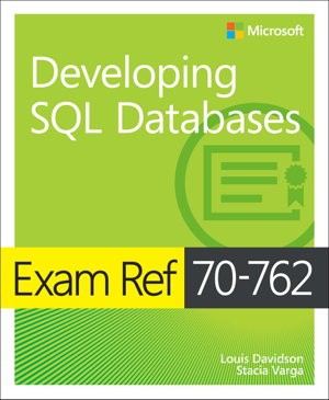 Cover art for Exam Ref 70-762 Developing SQL Databases