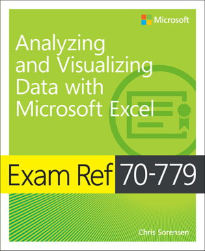 Cover art for Exam Ref 70-779 Analyzing and Visualizing Data by Using Microsoft Excel