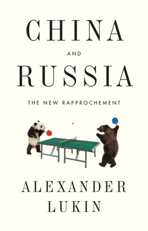 Cover art for China and Russia - The New Rapprochement