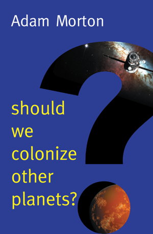 Cover art for Should We Colonize Other Planets?