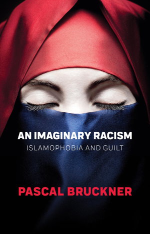 Cover art for An Imaginary Racism - Islamophobia and Guilt