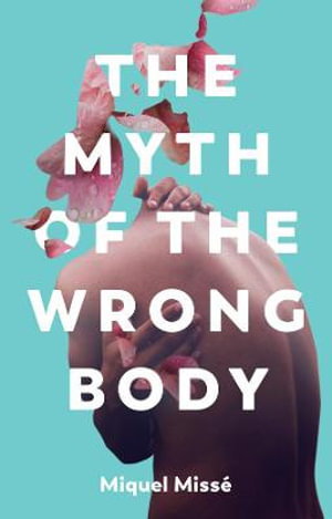 Cover art for The Myth of the Wrong Body