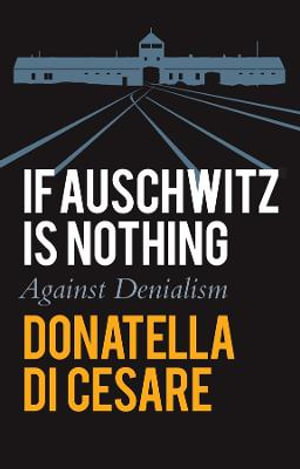 Cover art for If Auschwitz is Nothing