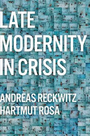 Cover art for Late Modernity in Crisis