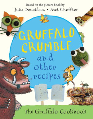Cover art for Gruffalo Crumble and Other Recipes