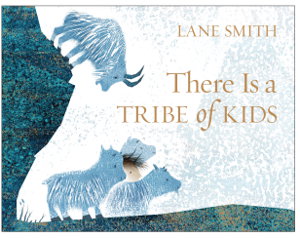 Cover art for There Is a Tribe of Kids